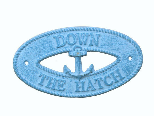 Light Blue Whitewashed Cast Iron Down the Hatch with Anchor Sign 8"