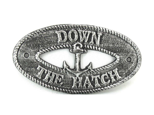 Antique Silver Cast Iron Down the Hatch with Anchor Sign 8"