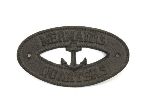 Cast Iron Mermaids Quarters with Anchor Sign 8"