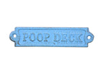 Rustic Light Blue Cast Iron Poop Deck Sign 6"