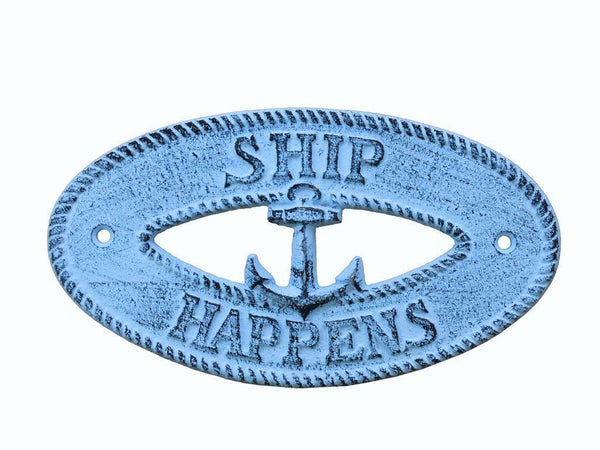 Dark Blue Whitewashed Cast Iron Ship Happens with Anchor Sign 8"