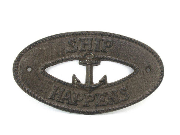 Cast Iron Ship Happens with Anchor Sign 8"