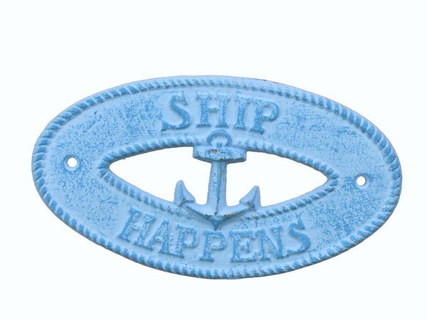 Light Blue Whitewashed Cast Iron Ship Happens with Anchor Sign 8"