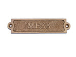 Antique Brass Mess Sign 6"