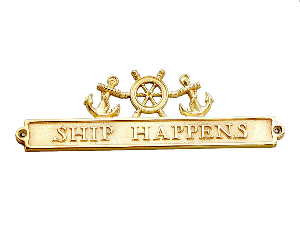 Brass Ship Happens Sign with Ship Wheel and Anchors 12"