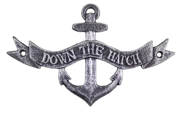 Antique Silver Cast Iron Down the Hatch Sign 8"