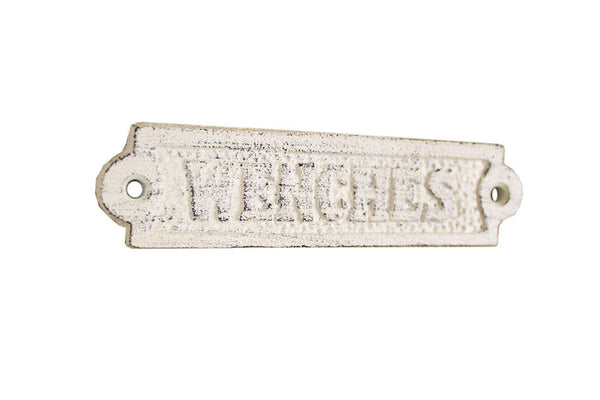 Whitewashed Cast Iron Wenches Sign 6"