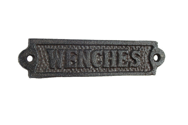 Cast Iron Wenches Sign 6"